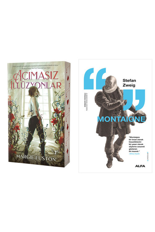 Acımasız İllüzyonlar + Montaigne
