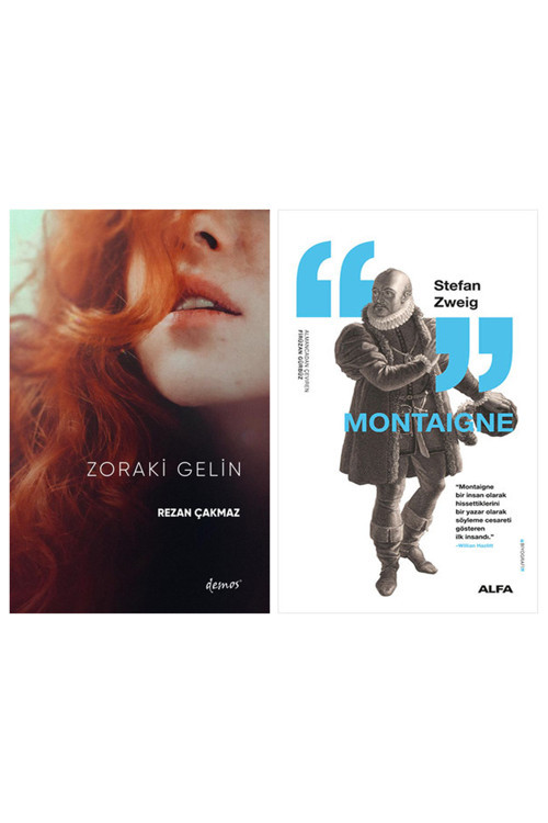 Zoraki Gelin + Montaigne
