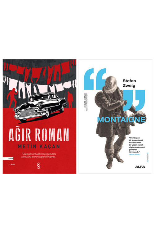 Ağır Roman + Montaigne