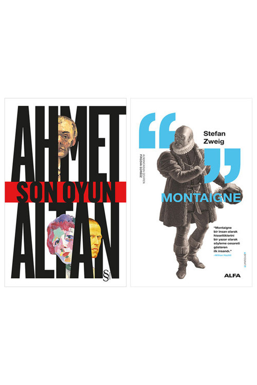 Son Oyun + Montaigne
