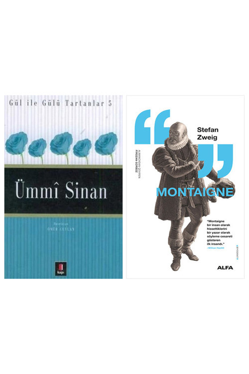 Ümmi Sinan + Montaigne