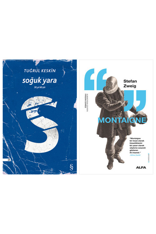 Soğuk Yara + Montaigne