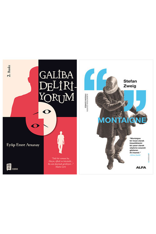 Galiba Deliriyorum + Montaigne