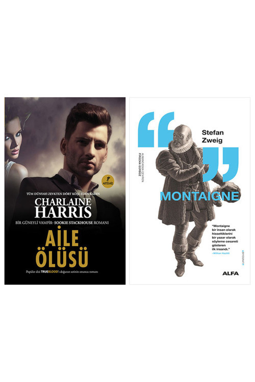 Aile Ölüsü + Montaigne