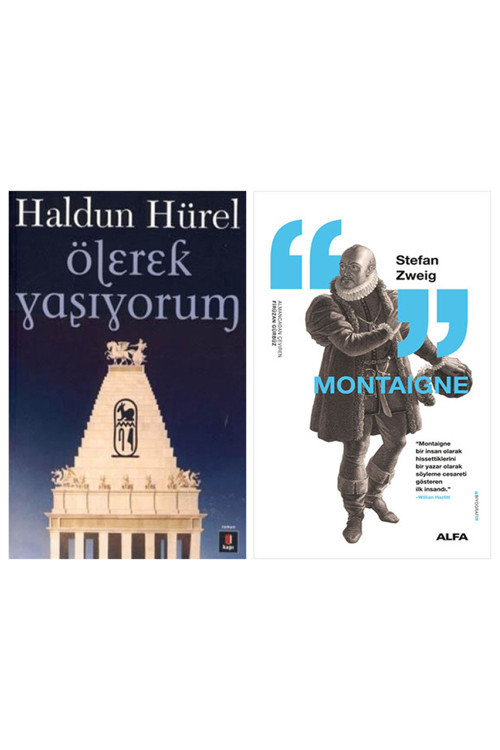 Ölerek Yaşıyorum + Montaigne