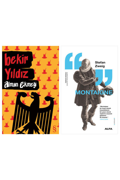 Alman Ekmeği + Montaigne