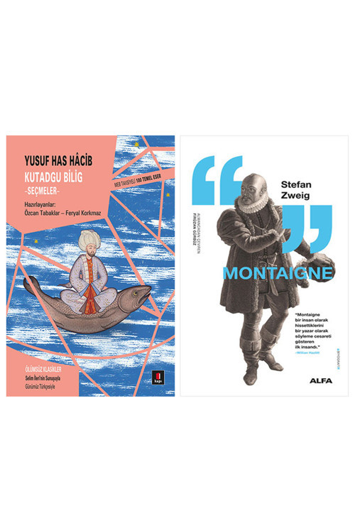 Kutadgu Bilig + Montaigne