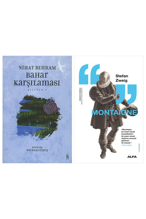 Bahar Karşılaması + Montaigne