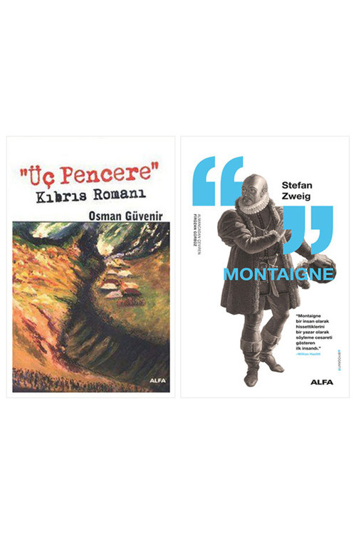 "Üç Pencere" + Montaigne