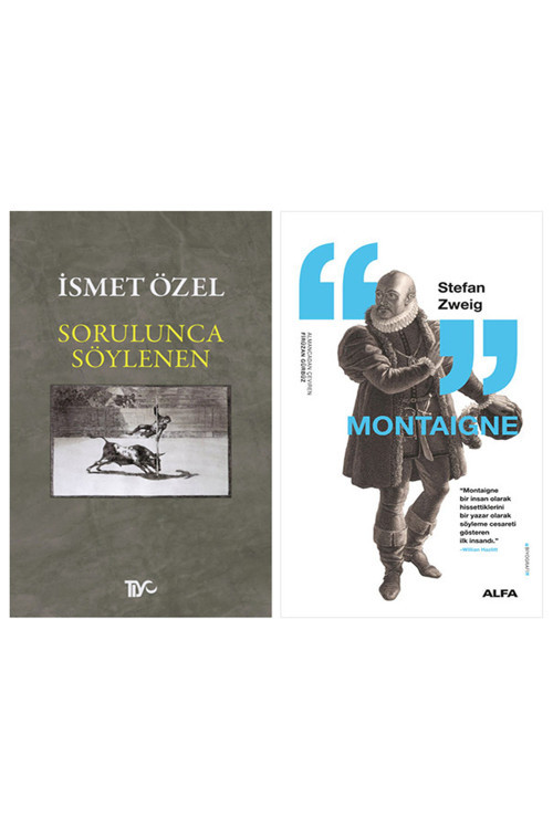 Sorulunca Söylenen + Montaigne