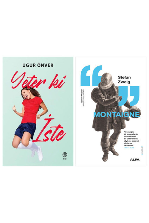 Yeter Ki İste + Montaigne
