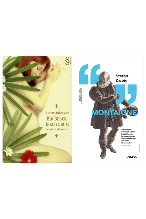 Bir Bebek Bekliyorum + Montaigne