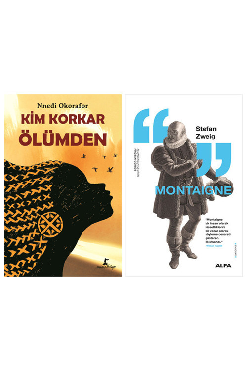 Kim Korkar Ölümden + Montaigne