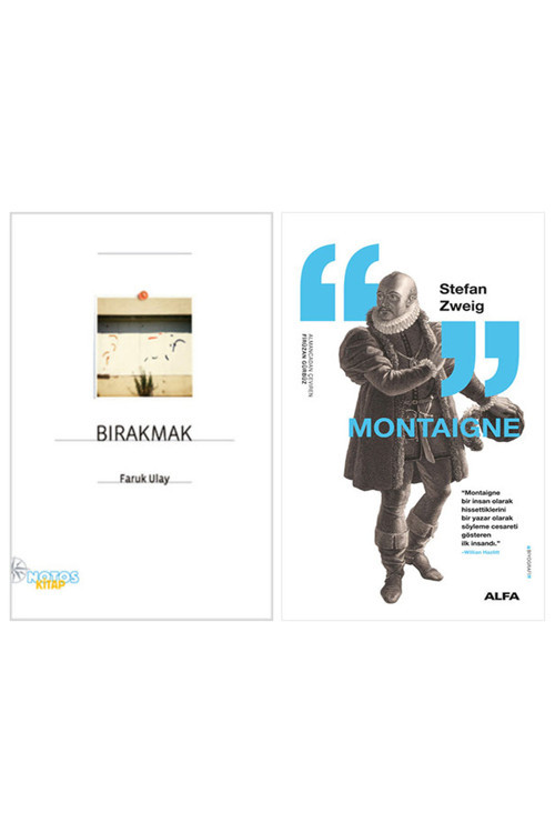 Bırakmak + Montaigne