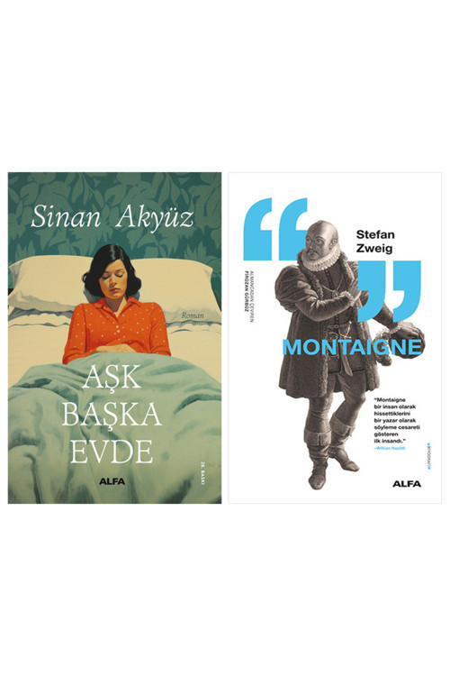 Aşk Başka Evde + Montaigne