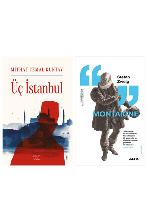 Üç İstanbul + Montaigne