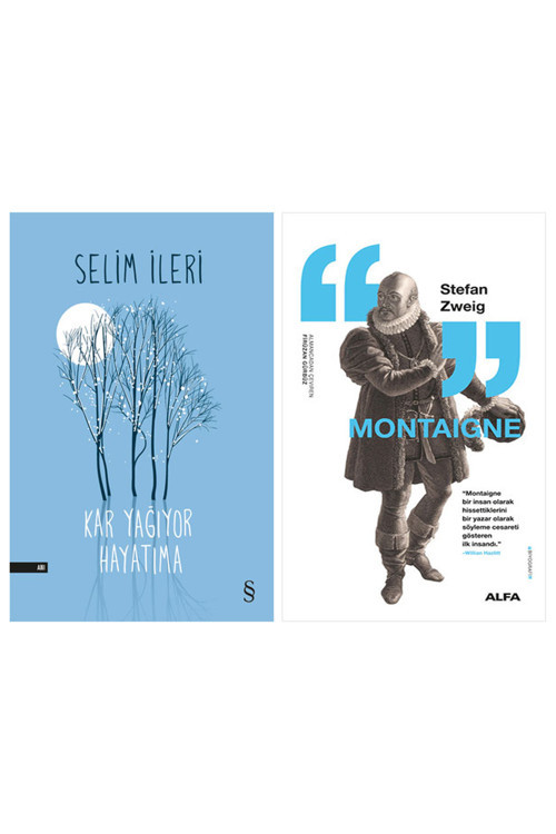 Kar Yağıyor Hayatıma + Montaigne
