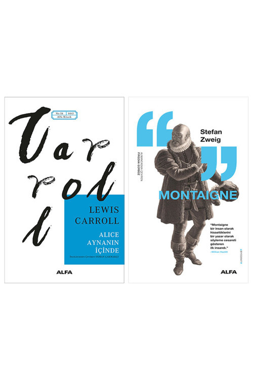 Alice Aynanın İçinde + Montaigne