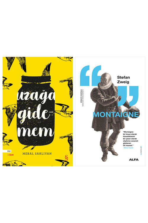 Uzağa Gidemem + Montaigne