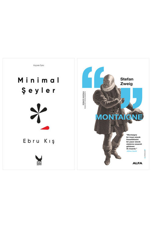 Minimal Şeyler + Montaigne