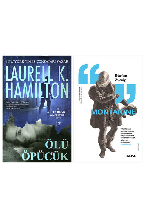 Ölü Öpücük + Montaigne