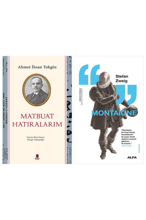 Matbuat Hatıralarım + Montaigne