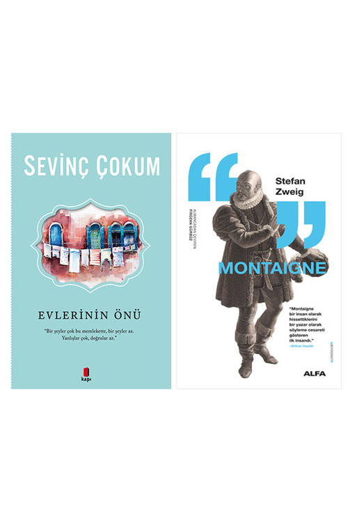 Evlerinin Önü + Montaigne