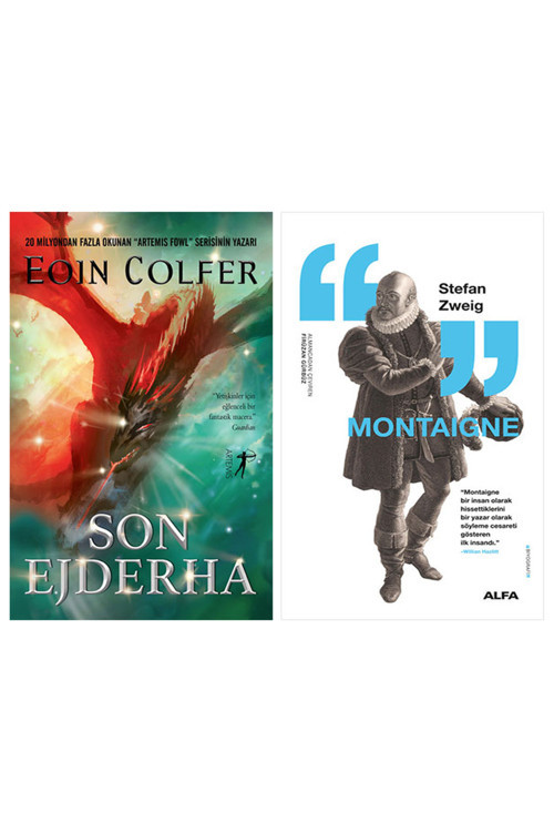 Son Ejderha + Montaigne