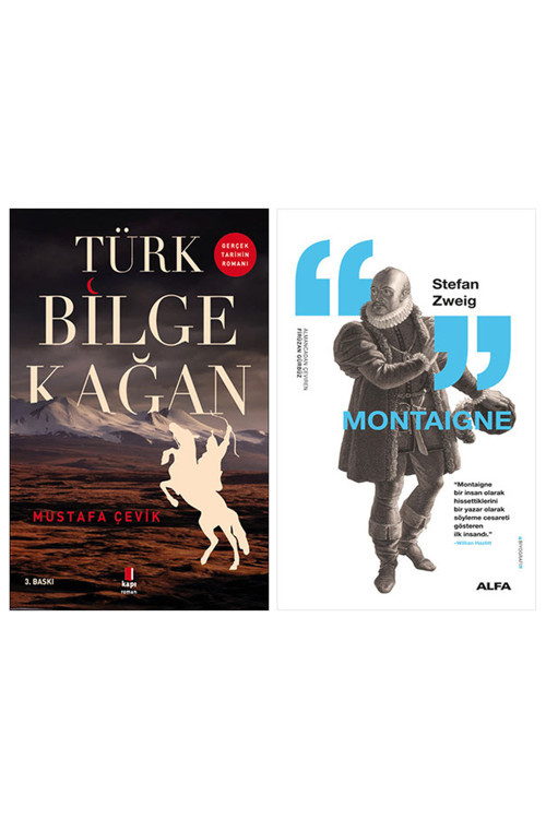 Türk Bilge Kağan + Montaigne