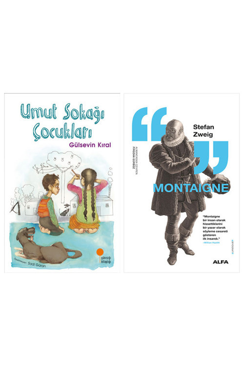 Umut Sokağı Çocukları + Montaigne