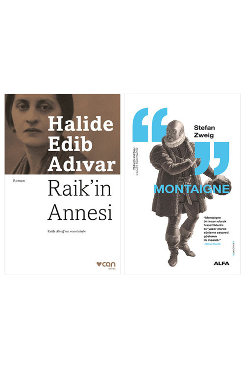 Raik’İn Annesi + Montaigne
