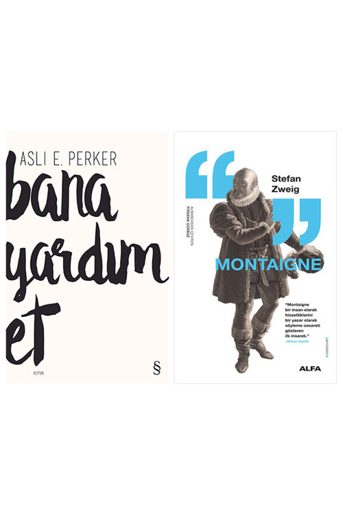 Bana Yardım Et + Montaigne