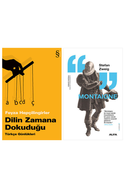 Dilin Zamana Dokuduğu + Montaigne