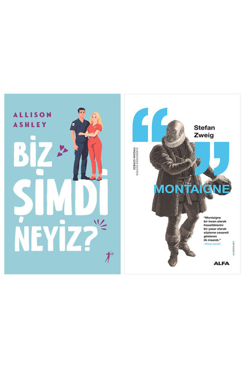 Biz Şimdi Neyiz? + Montaigne