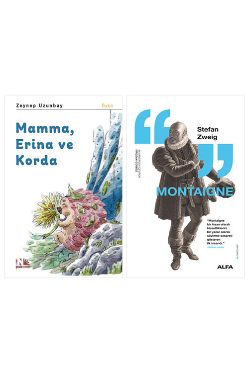 Mamma, Erina Ve Korda + Montaigne