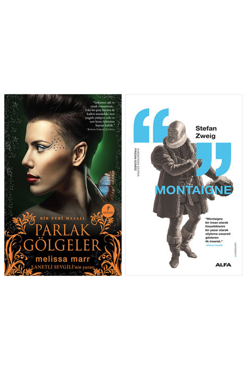 Parlak Gölgeler + Montaigne