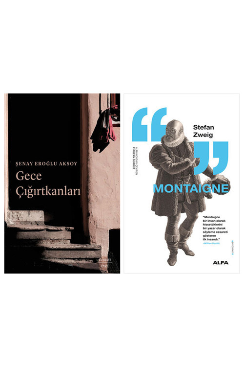 Gece Çığırtkanları + Montaigne