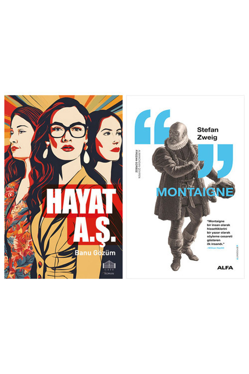 Hayat A.Ş + Montaigne