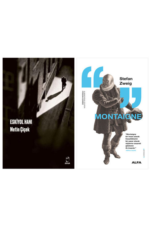 Eskiyol Hanı + Montaigne