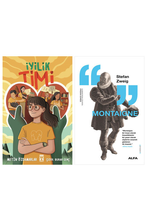 İyilik Timi + Montaigne