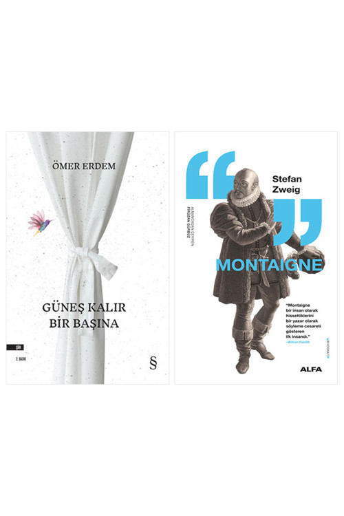 Güneş Kalır Bir Başına + Montaigne