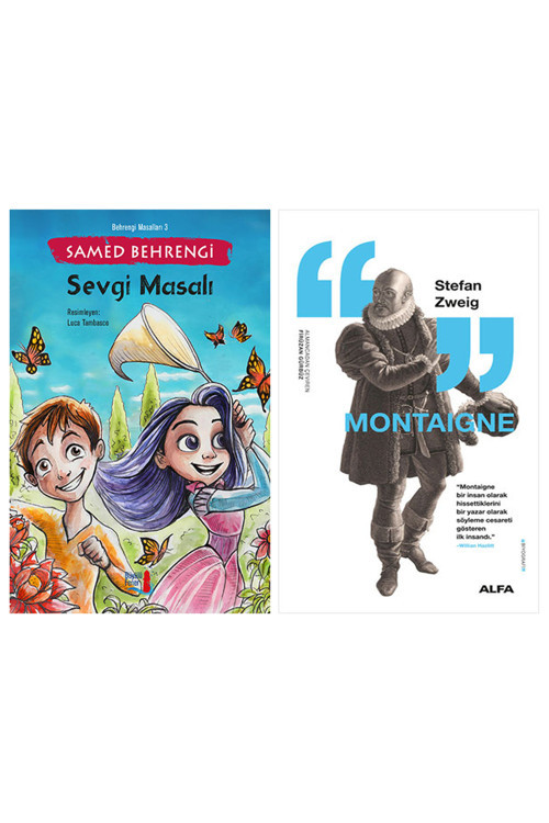 Sevgi Masalı + Montaigne