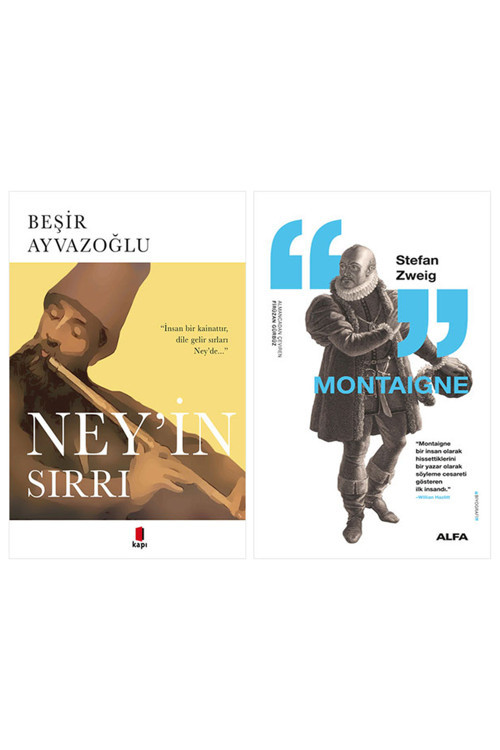 Ney'İn Sırrı + Montaigne