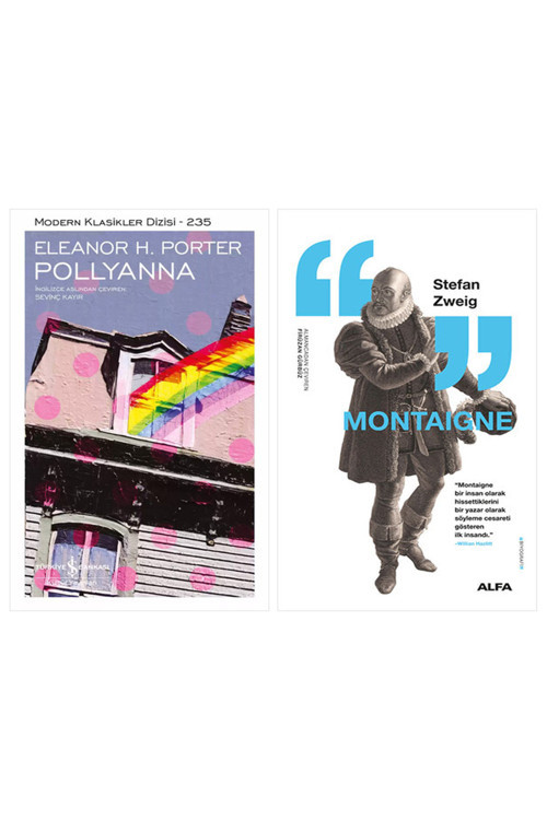 Pollyanna + Montaigne