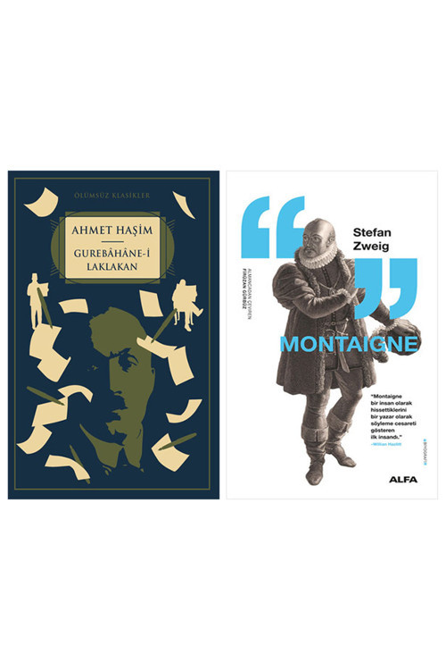 Gurebâhâne-İ Laklakan + Montaigne