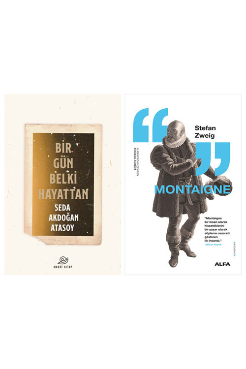 Bir Gün Belki Hayattan + Montaigne
