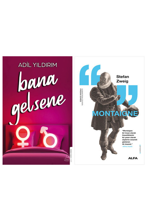 Bana Gelsene + Montaigne
