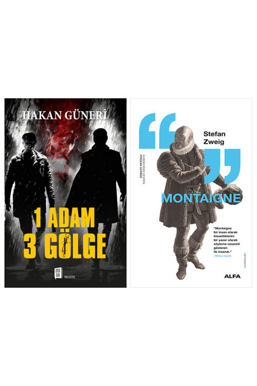1 Adam 3 Gölge + Montaigne