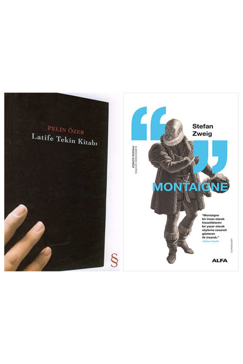 Latife Tekin Kitabı + Montaigne