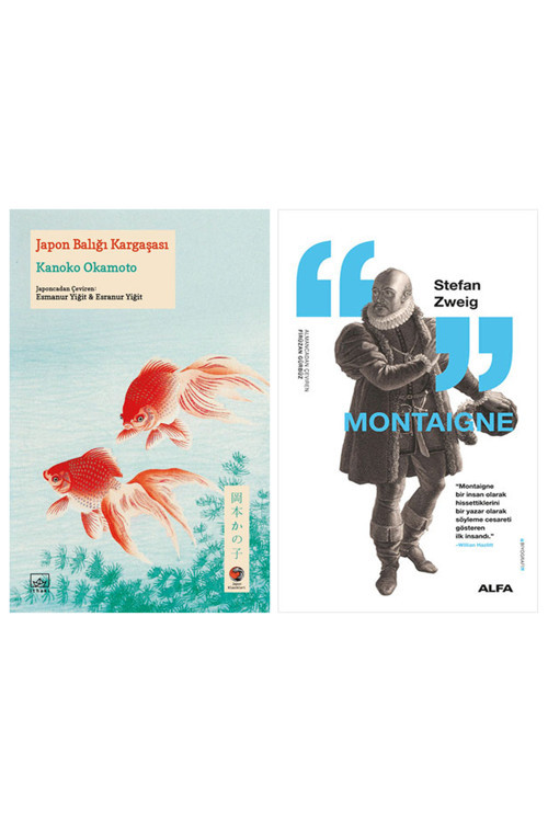 Japon Balığı Kargaşası + Montaigne